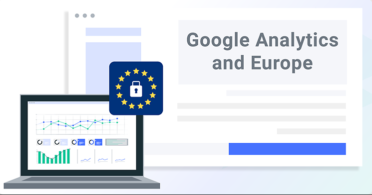 Google Analytics 4 Legal a Competitive Advantage in Europe